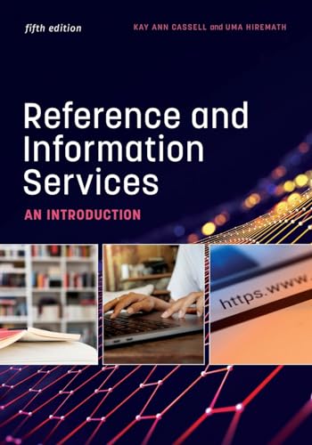 Reference and Information Services: An Introduction, Fifth Editio...