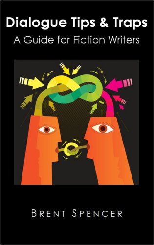 Cover of Dialogue Tips & Traps: A Guide for Fiction Writers