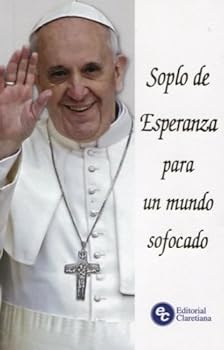 Paperback SOPLO DE ESPERANZA PARA UN MUNDO SOFOCADO [Spanish] Book