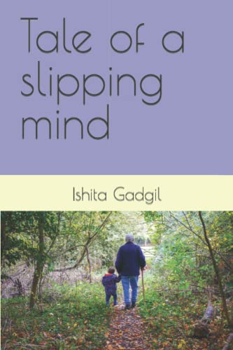 Tale of a slipping mind
