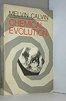 Chemical Evolution B0000EGRBQ Book Cover