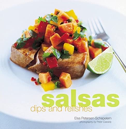 Salsas, Dips and Relishes