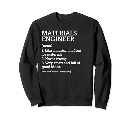 Definición de trabajo de ingeniero de materiales divertidos personalizada Sudadera