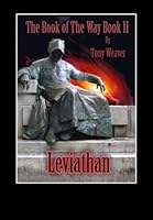 Leviathan: The Book of the Way Book II 1511912499 Book Cover
