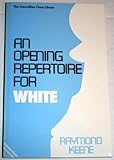An Opening Repertoire for White