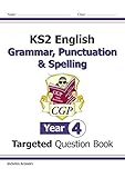  KS2 English Targeted Question Book: Grammar, Punctuation & Spelling - Year 4: perfect for catching up at home (CGP KS2 English) (English Edition)