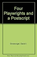 Four Playwrights and a Postscript: Brecht, Ionesco, Beckett, Genet B0006AY17W Book Cover