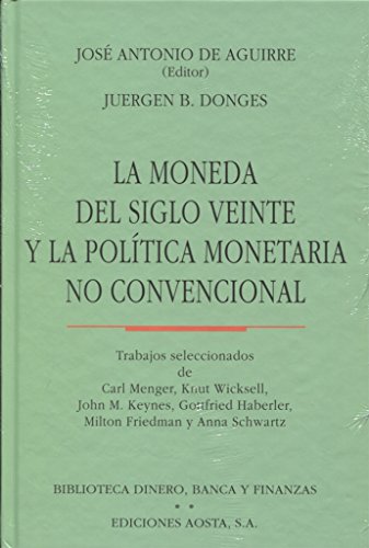 Portada de La moneda del siglo veinte y la política monetaria no convencional