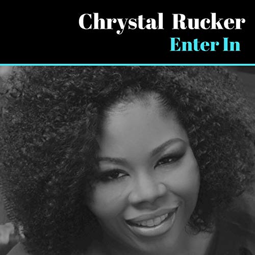 Play Enter In by Chrystal Rucker on Amazon Music