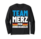 Team Merz My Chancellor Friedrich Merz Long Sleeve T-Shirt
