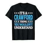 Crawford Thing Wouldn't Understand Personal Name Crawford T-Shirt