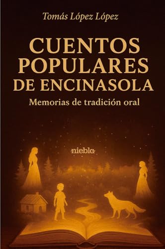 Cuentos populares de Encinasola: Memorias de tradición oral