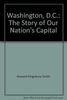 Washington, D.C.;: The story of our Nation's Capital,