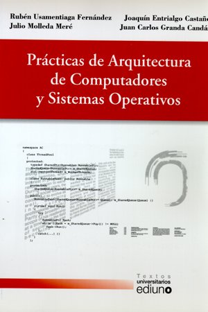 Prácticas de Arquitectura de Computadores y Sistemas Operativos (Textos Universitarios)