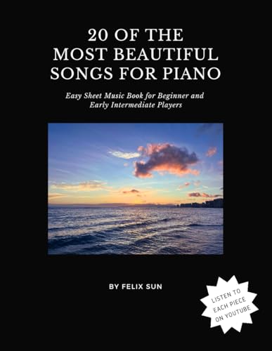 20 of the Most Beautiful Songs for Piano: Easy Sheet Music Book for Beginner and Early Intermediate Players image 2