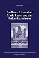Die Benediktinerabtei Maria Laach Und Der Nationalsozialismus 3506701355 Book Cover