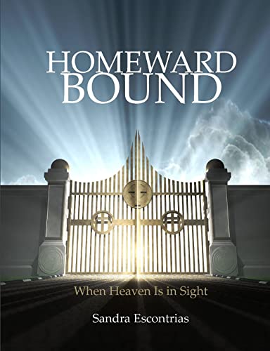 Homeward Bound: A Study for Those with Heaven in Sight