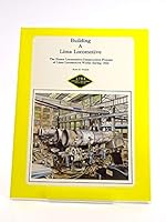 Building a Lima Locomotive (Ohio Railroad Heritage Series Books) 0925436054 Book Cover