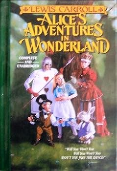 Unknown Binding Alice's Adventures in Wonderland (complete and unabridged) ((Complete and Unabridged)) Book