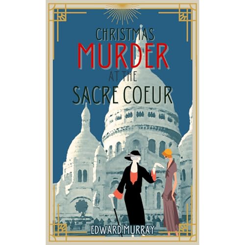 Christmas Murder at the Sacre Coeur by Edward Murray episode artwork