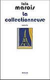 La collectionneuse: Nouvelle (Chroniques de la vie parisienne)