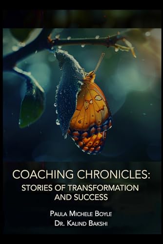 Coaching Chronicles: Stories of Transformation And Success