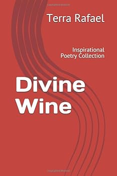 Paperback Divine Wine: Inspirational Poetry Collection Book