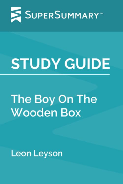 Study Guide: The Boy On The Wooden Box by Leon Leyson (SuperSummary)