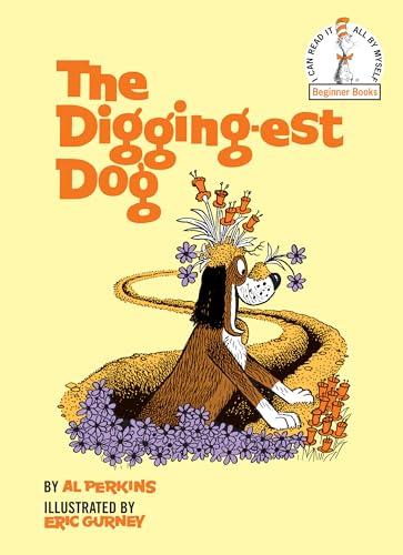 Image of The Digging-Est Dog (Beginner Books)