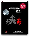 tapas bucho lisbonne  Schwarzwälder Tapas - Das Kochbuch: Präsentiert von der SchwarzwaldMarie (Kochbuchserie Schwarzwälder Tapas)