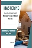Mastering Canadian Nonprofit Accounting standards and HST: Confidently Managing Your Books