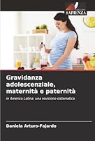 Gravidanza adolescenziale, maternità e paternità (Italian Edition) 6208963338 Book Cover