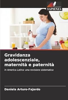 Paperback Gravidanza adolescenziale, maternità e paternità [Italian] Book