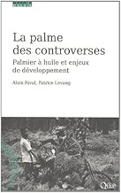 Download La palme des controverses: Palmier à huile et enjeux de développement. PDF