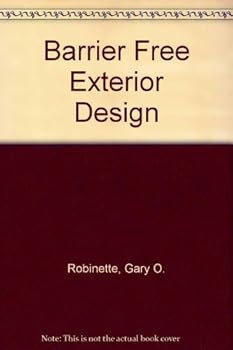 Paperback Barrier-Free Exterior Design: Anyone Can Go Anywhere Book