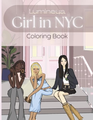 Girl in NYC Coloring Book: A Fashion-Inspired Coloring Book for Creative Relaxation
