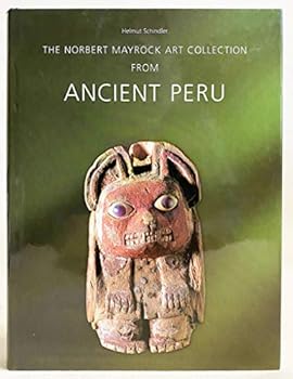 Hardcover The Norbert Mayrock Art Collection from ancient Peru Book