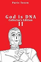 God Is DNA Collector's Edition II 151427292X Book Cover