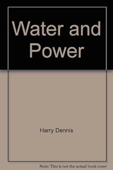 Paperback Water and power: The Peripheral Canal and its alternatives Book