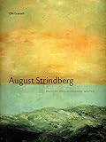 August Strindberg: Painter, Photographer, Writer
