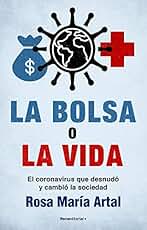 La bolsa o la vida: El coronavirus que desnudó y cambió a la sociedad