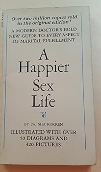 Hardcover A happier sex life: 'a guide to married life' Book