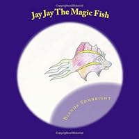 Jay Jay The Magic Fish 1482360772 Book Cover