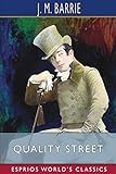 mackintosh quality street amazon  Quality Street (Esprios Classics): A Comedy
