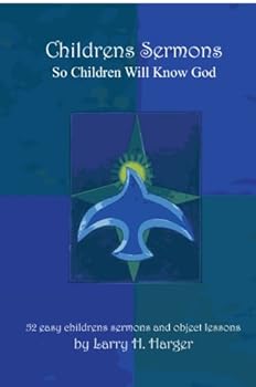 Paperback Children's Sermons: So Children Will Know God Book