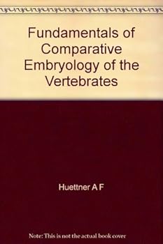 Paperback Fundamentals of Comparative Embryology of the Vertebrates Book