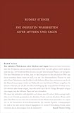 Die okkulten Wahrheiten alter Mythen und Sagen: Griechische und germanische Mythologie. Richard Wagner im Lichte der Geisteswissenschaft. Sechzehn ... Gesamtausgabe: Schriften und Vorträge) - Herausgeber: Helmut von Wartburg, Ulla Trapp, Rudolf Steiner Nachlassverwaltung Rudolf Steiner 