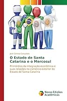 O Estado de Santa Catarina e o Mercosul 6130165412 Book Cover