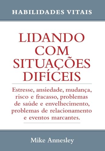 Lidando com situações difícies: