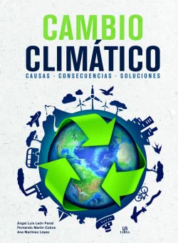Cambio Climático: Causas, Consecuencias y Soluciones (Ecología, Band 2)